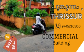 4.5 cent 1780 SQF 4 BHK commercial property  For Sale Near Punkunnam,Thrissur 