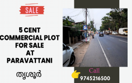 5 cent Commercial Plot For sale at Paravattani,Thrissur