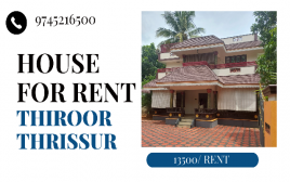 15 cent 3 BHK 2400 SQF House For Rent ,Thiroor,Thrissur