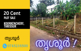 20 cent Plot  For Sale Koorkenchery,Thrissur